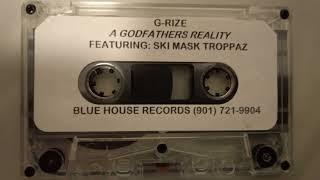 G-Rize - A Godfathers Reality [1998] [Full Tape]