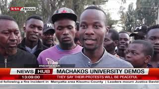 Machakos University students warn those with intention to interfere with planned peaceful demos