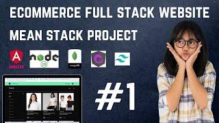 Build Ecommerce Website Using Mean Stack | Angular Full Stack Project With Tailwind css, ngrx store