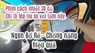 Cách chống nóng ô tô ngăn tia UV sạm da hiệu quả: Phim cách nhiệt vài chục triệu cũng chào thua