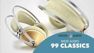 Meze 99 Classics Headphones Review & Comparison | Moon Audio