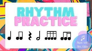 Rhythm Practice - Eighth Sixteenth Combinations