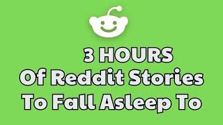 3 HOURS Of Reddit Stories To Fall Asleep To | Reddit Stories Compilation AITA - Best Reddit Stories