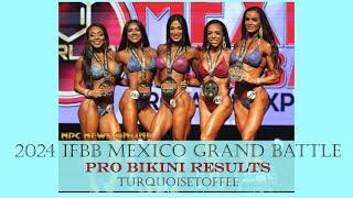 2024 IFBB Mexico Grand Battle Pro Bikini Results