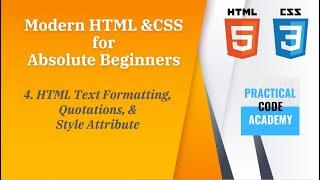 HTML Text  Formatting Tags, Quotations and Style Attribute