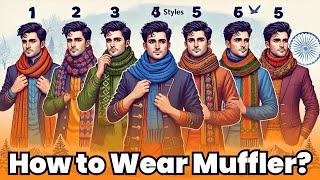 How to Wear Muffler in Winters 5 Methods | 4th is The Best | Muffler Tips and Tricks Winter Wear