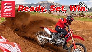 2025 CRF450R and CRF250R: Ready, Set, Win. 