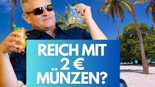 Reich mit 2 € Münzen - geht das? 12.500 € für ein 2 € Stück.