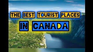 the best tourist places in Canada 