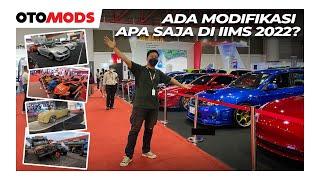 Modifikasi Mobil dan Motor di IIMS 2022 | OtoMods