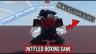 HOW TO GET THE *NEW* UNUSUAL TROLL GLOVES IN UNTITLED BOXING GAME!