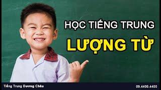Học tiếng trung miễn phí | Lượng từ trong tiếng Trung