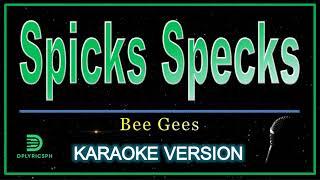 Bee Gees - Spicks Specks (Karaoke Version)