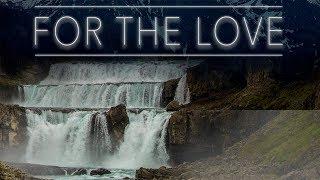 For the Love - Official Trailer - Mountain Mind Collective [HD]