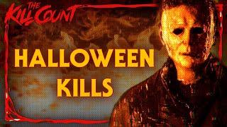 Halloween Kills (2021) KILL COUNT