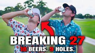 Can We Beat Golf's Hardest Challenge: Breaking 27, Drinking 18 Beers, Playing 9 Holes?