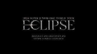 2024 SUPER JUNIOR-D&E WORLD TOUR : ECLIPSE Teaser Video