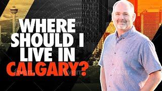 Where To Live In Calgary Alberta - 7 Things To Consider To Find The Best Home