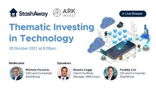 ARK Invest x StashAway on Thematic Investing in Technology
