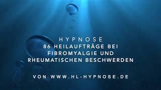 86 Heilaufträge bei Fibromyalgie und rheumatischen Beschwerden - Hypnose