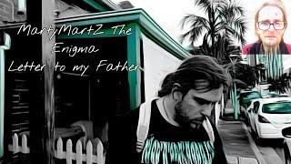 MartyMartZ The Enigma - Letter to my Father (official music video)