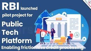 PUBLIC TECH PLATFORM FOR FRICTIONLESS CREDIT #rbi #banking #dfs #nirmalasitharaman #narendramodi