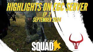 Squad Montage: September 2024 Clips Captured on EGC Server (2 of 2)