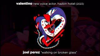 JOEL PEREZ "walking on broken glass" // Valentino: new voice actor - Hazbin Hotel (2024)