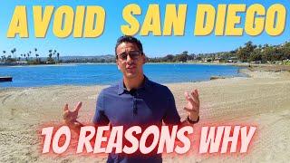 Avoid Moving to San Diego, California - Unless You Can Handle These 10 Negatives