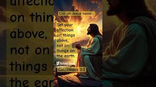 #Affection #Things #Above #Not #Earth #Mind #God #Motivation #Encouragement #Shorts