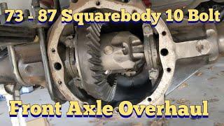 1973 - 1987 Chevy K10 Squarebody 10-bolt Front Axle Rebuild / Gear Swap