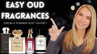 BEST BEGINNER OUD FRAGRANCES | EASIEST OUD PERFUMES TO WEAR & ENJOY (FROM A NOTORIOUS OUD "HATER").