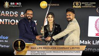 Mak Life Producer Company Limited won Most Trusted Dairy Products Manufacturer in North India | ILA