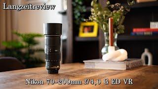 Langzeitreview nach 6 Monaten mit dem Nikon AF-S 70-200 mm 1:4G ED VR Objektiv