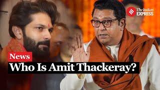 Maharashtra Election: Is Amit Thackeray, Son of Raj Thackeray, Ready to Debut in Maha Politics?