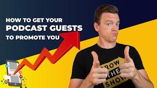 Get ANY Guest To Share Your Podcast Episode/ Best Strategies 2023