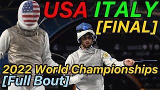 Cairo 2022 World Championships [FINAL] USA v ITALY | Men's Foil Team Fencing