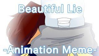 Beautiful Lie || Animation Meme FlipaClip (Oc x Sans) (+13)