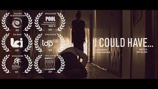 dance film | «i could have...»