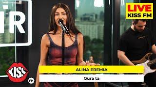 ALINA EREMIA - Gura ta (LIVE @ KISS FM)