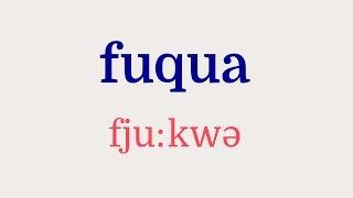 How to Pronounce Fuqua