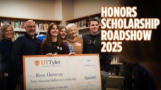 UT Tyler Honors Scholarship Roadshow 2025