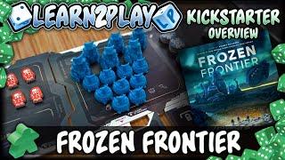 Learn to Play Presents: Kickstarter overview for Frozen Frontier