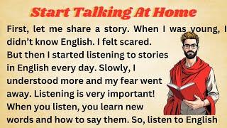 Start Talking At Home || Graded Reader || Improve Your English || Listen And Practice || learn Engli