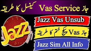 how to cancel Jazz vas service | Jazz vas unsub code