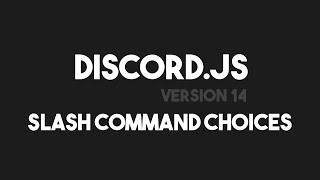 Discord.js v14 - Slash Command Choices