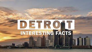 Top 15 Fun Facts About Detroit, Michigan