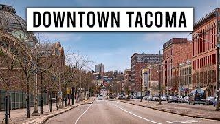 A Realistic Tour of Downtown Tacoma, WA