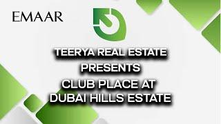 Club Place at Dubai Hills Estate: Luxury Living in Dubai’s Green Heart | Teerya Real Estate