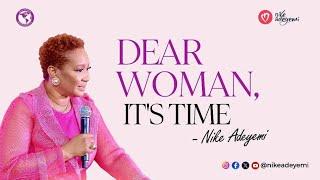 Dear Woman, It's Time | Nike Adeyemi | Real Women International Conference 2024